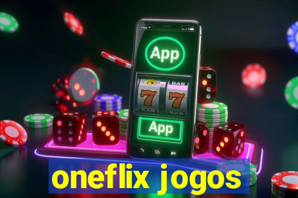 oneflix jogos